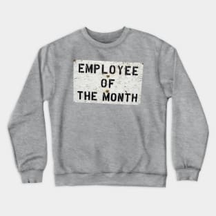 Praise Excellence with Employee of the Month Shirt - Personalized Office Award, Great for Team Gifts & Morale Boost Crewneck Sweatshirt